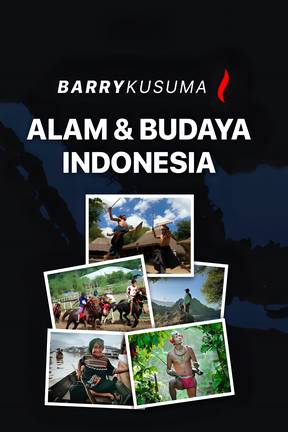 Barry Kusuma - Alam dan Budaya Indonesia