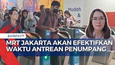 MRT Jakarta Akan Efektifkan Waktu Antrean Penumpang dengan Sistem Tokenisasi, Begini Caranya