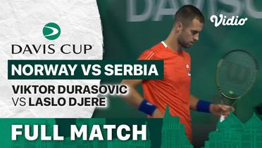 Full Match | Norway vs Serbia - Day 1 | Viktor Durasovic vs Laslo Djere | Davis Cup 2023