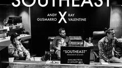 "SouthEast"- Andy Gusmarro X Ray Valentine MV Teaser