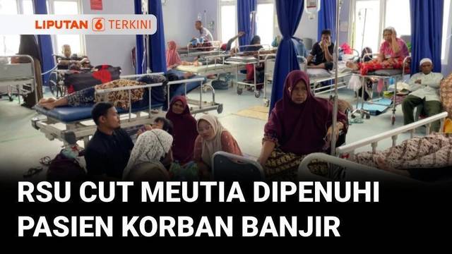 Ratusan Korban Banjir Masih Dirawat di RSU Cut Meutia, Didominasi Luka & Penyakit Pascabencana