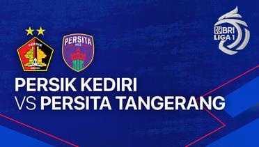 PERSIK Kediri vs PERSITA Tangerang - Full Match | BRI Liga 1 2023/24