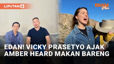 Vicky Prasetyo Ajak Amber Heard Makan Ayam Bakar