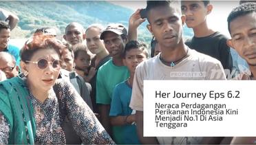 Neraca Perdagangan Perikanan Indonesia Kini Menjadi No.1 Di Asia Tenggara - Her Journey Eps 6.2