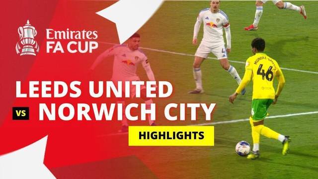 Leeds United vs Norwich City - Highlight | FA Cup 2025/26