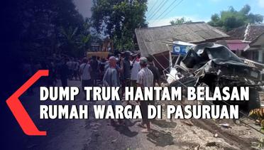 Dump Truk Hantam Belasan Rumah Warga di Pasuruan