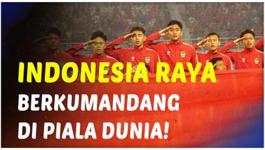 Bikin Merinding! Akhirnya Lagu Kebangsaan Indonesia Raya Berkumandang di Piala Dunia