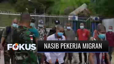 Ratusan Pekerja Migran Indonesia di Malaysia Dipulangkan, Kenapa? | Fokus