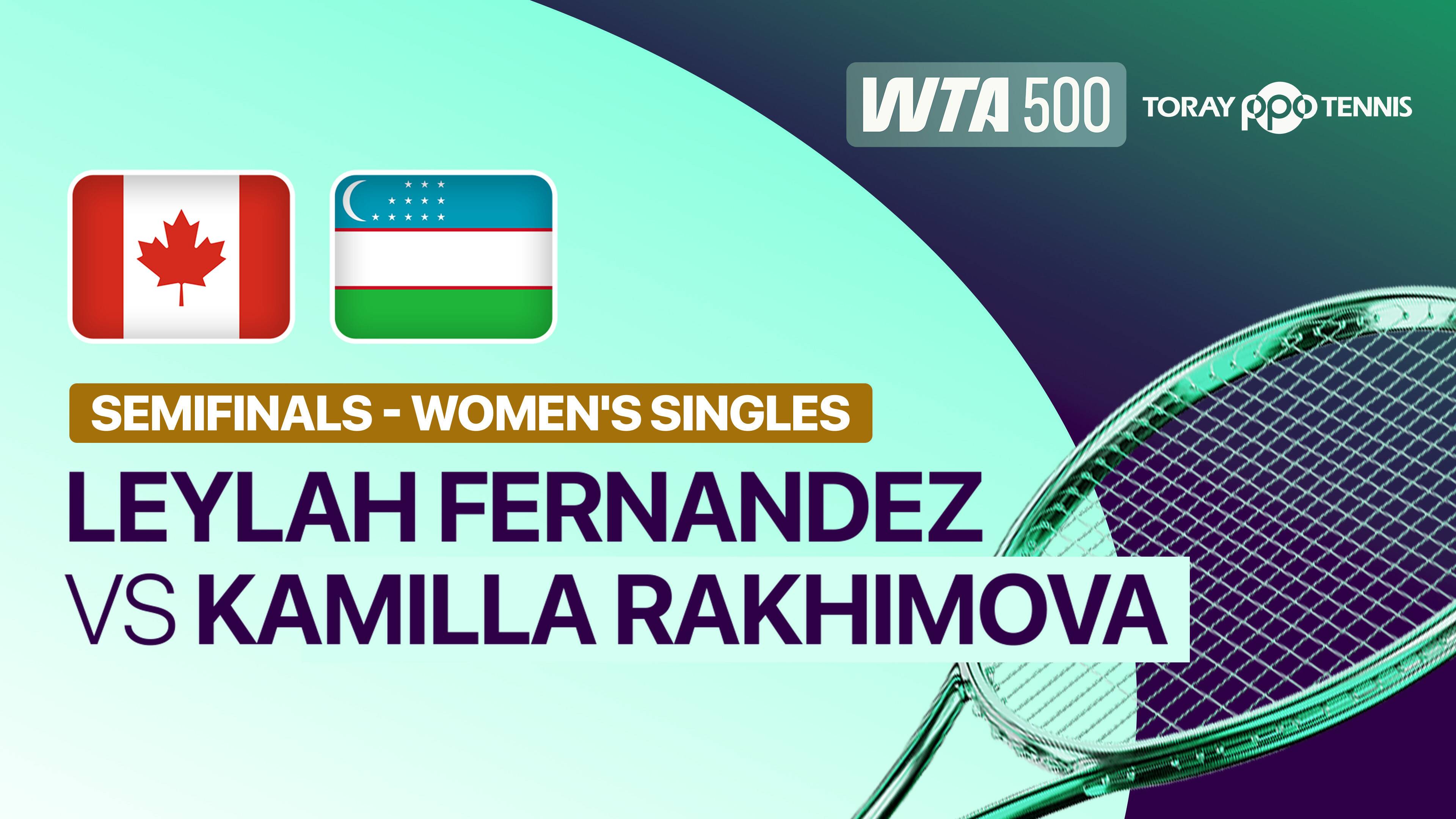 Leylah Fernandez vs Kamilla Rakhimova - Semifinal | WTA 500: Toray Pan Pacific Open Tennis 2026