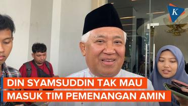 Ditawarkan PKS Masuk Timnas Anies-Imin, Ini Respons Din Syamsuddin