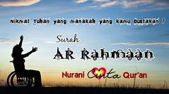 QS.AR Rahman (nikmat Tuhan yang manakah yang kamu dustakan ?)