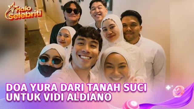 Doa Terakhir Yura Yunita Dari Tanah Suci, Sahabat Iringi Kepergian Vidi Aldiano | Halo Selebriti