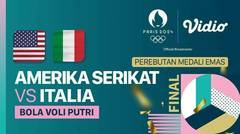 Amerika Serikat vs Italia - Perebutan Medali Emas - Bola Voli Putri - Full Match | Olympic Games Paris 2024