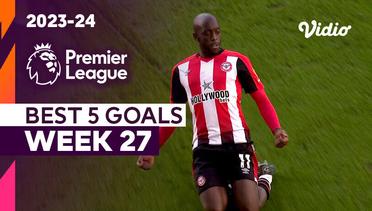 5 Gol Terbaik | Matchweek 27 | Premier League 2023/24
