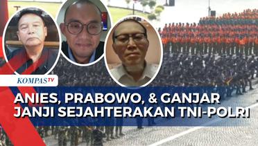 Tebar Janji saat Debat, Bagaimana Para Capres Realisasikan Wacana untuk Sejahterakan TNI-Polri?