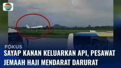 Pesawat Garuda Indonesia Angkut Jemaah Haji Mendarat Darurat di Bandara Sultan Hasanuddin | Fokus