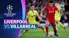 Mini Match - Liverpool vs Villarreal | UEFA Champions League 2021/2022