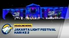 Kemeriahan Jakarta Light Festival Hari Ke 2 2024