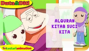 DuDit - Alquran Kitab Suci Kita - Kastari Animation Official