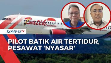 Kata Pengamat Penerbangan soal Insiden Pilot-Kopilot Batik Air Tertidur 28 Menit
