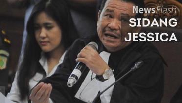 NEWS FLASH: Siapkan Saksi Ahli Kubu Jessica Minta Tambah Waktu Persidangan