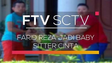 FTV SCTV - Farid Reza Jadi Baby Sitter Cinta
