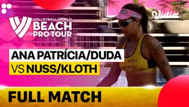 Full Match | Round 1 - Center Court : Ana Patricia/Duda (BRA) vs Nuss/Kloth (USA) | Beach Pro Tour Elite16 Uberlandia, Brazil 2023
