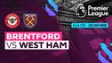 Live Streaming Brentford vs West Ham di vidio 