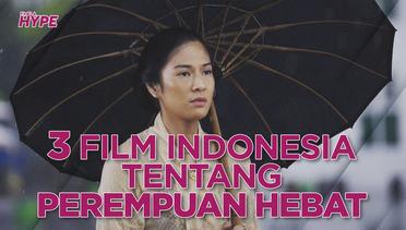 Hari Kartini, Ini 3 Film Indonesia Tentang Perempuan Hebat