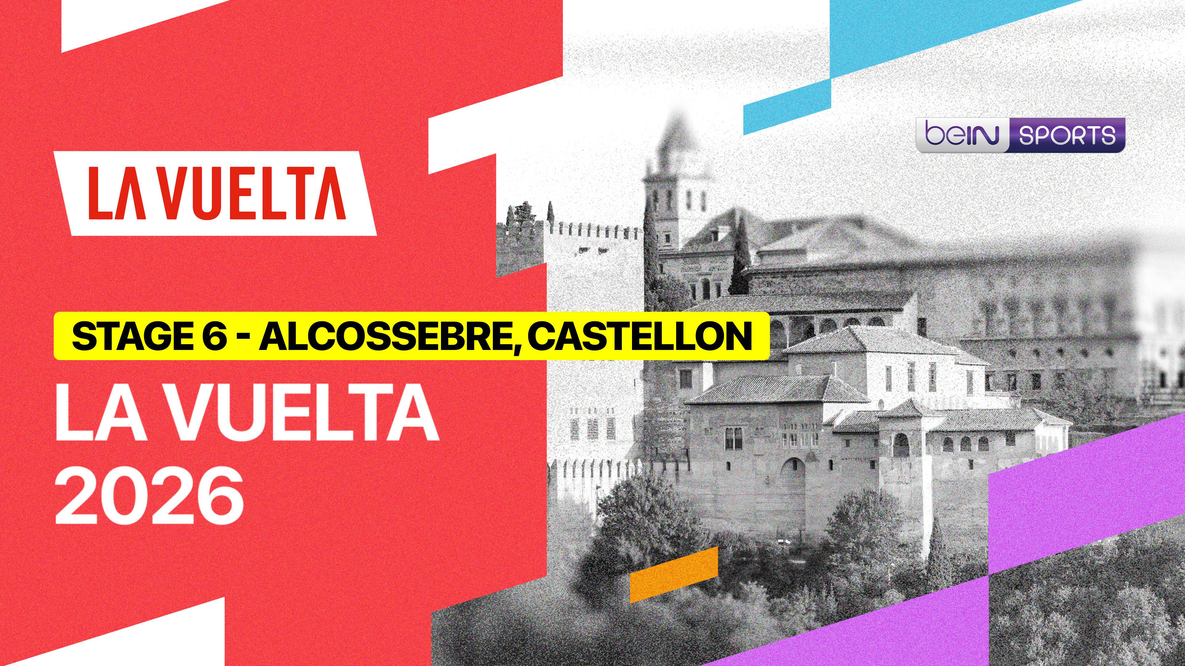 Stage 6: Alcossebre - Castellon | La Vuelta 2026