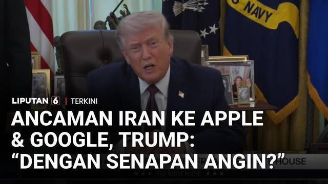 Ancaman Iran ke 18 Perusahaan AS, Trump: "Dengan Apa Mereka Mengancam, Senapan Angin?" | Liputan 6