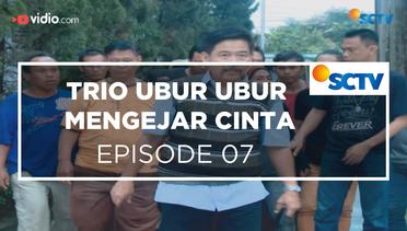 Trio Ubur  Ubur Mengejar Cinta - Episode 07
