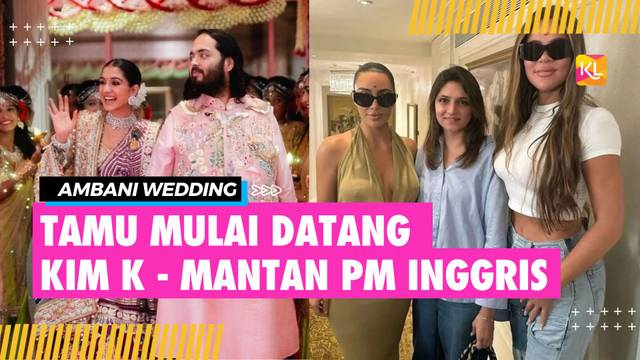 Jelang Pernikahan Anant Ambani, Tamu Mulai Tiba dari Mantan PM Inggris Hingga Kim Kardashian