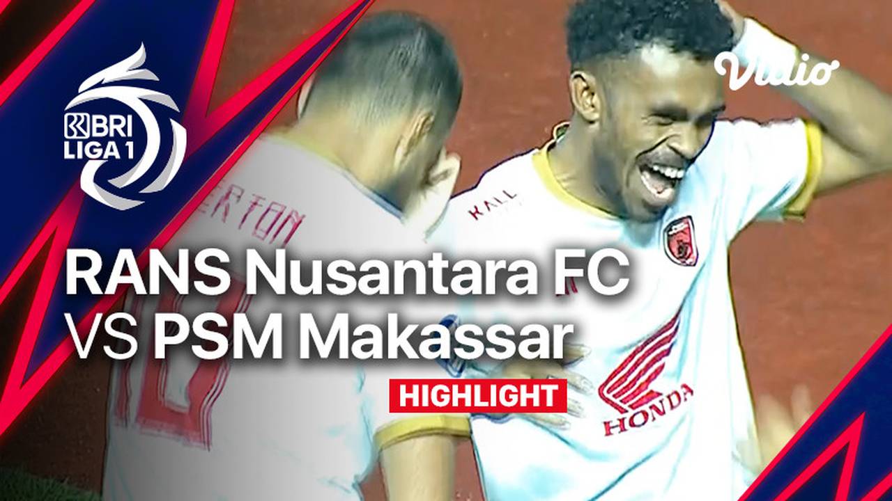 Highlights - RANS Nusantara FC vs PSM Makassar | BRI Liga 1 2022/23