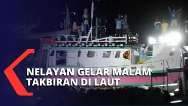 35 Unit Kapal Dihiasi Lampu, Nelayan Asal Kupang Rayakan Malam Takbiran di Laut