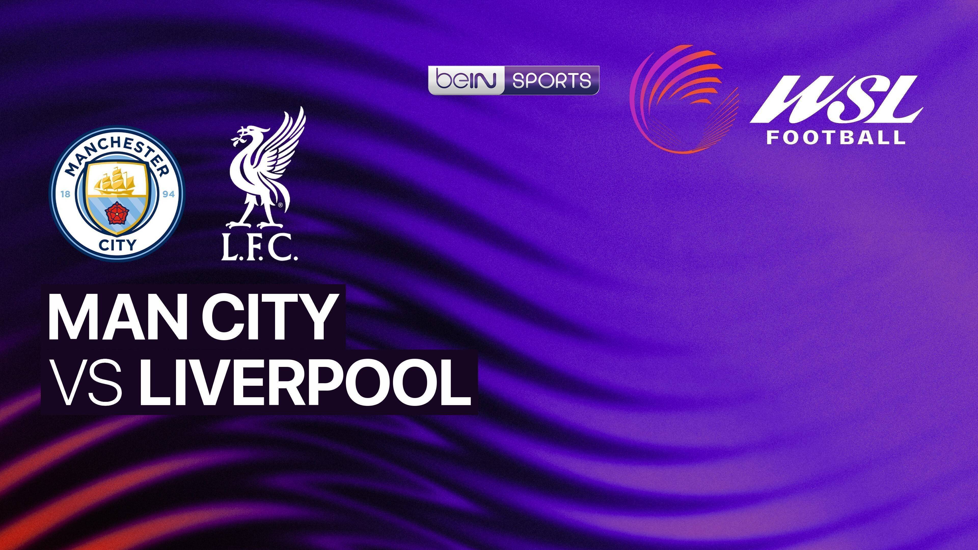 Man City Women vs Liverpool F.C. Women