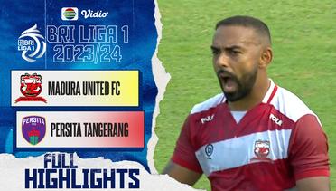 Madura United FC VS Persita Tangerang - Full Highlight | BRI Liga 1 2023/2024