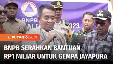 BNPB Beri Bantuan Dana Siap Pakai dan Sembako Senilai Rp1 Miliar untuk Gempa Jayapura | Liputan 6