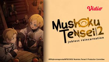 Mushoku Tensei Jobless Reincarnation Season 2 - Teaser 2