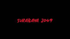 ISFF2019 SURABAYA 2049 Full Movie Surabaya