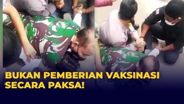 Viral Video TNI-Polri Piting Warga Disebut Paksa Vaksinasi, Begini Faktanya!