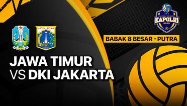 Full Match | Delapan Besar Putra: Jawa Timur vs DKI Jakarta | Piala Kapolri 2023
