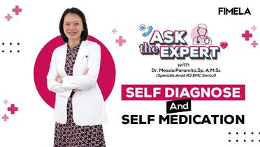 Ask the Expert | Self Diagnose and Self Medication, Ibu Sebagai Dokter Pertama Keluarga