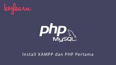 Belajar Pemrograman PHP Yuk! | #1. Install XAMPP dan PHP Pertama | Bahasa Indonesia
