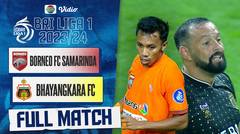 Full Match - Borneo FC Samarinda VS Bhayangkara Presisi Indonesia FC | BRI Liga 1 2023/24
