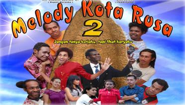 TRAILER Film Papua MELODY KOTA RUSA 2