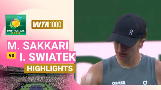 Maria Sakkari vs Iga Swiatek - Highlight | WTA 1000: BNP Paribas Open 2026