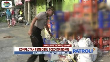 Polres Tangerang Berhasil Ringkus Komplotan Pembobol Toko - Patroli