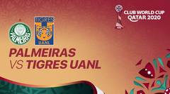 Full Match - Palmeiras vs Tigres UANL I FIFA Club World Cup 2020