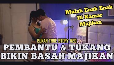 PEMBANTU & TUKANG BIKIN BASAH MAJIKAN - PART ENDING BTS #20 - FILM PENDEK INDONESIA